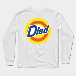 Died Pods Long Sleeve T-Shirt